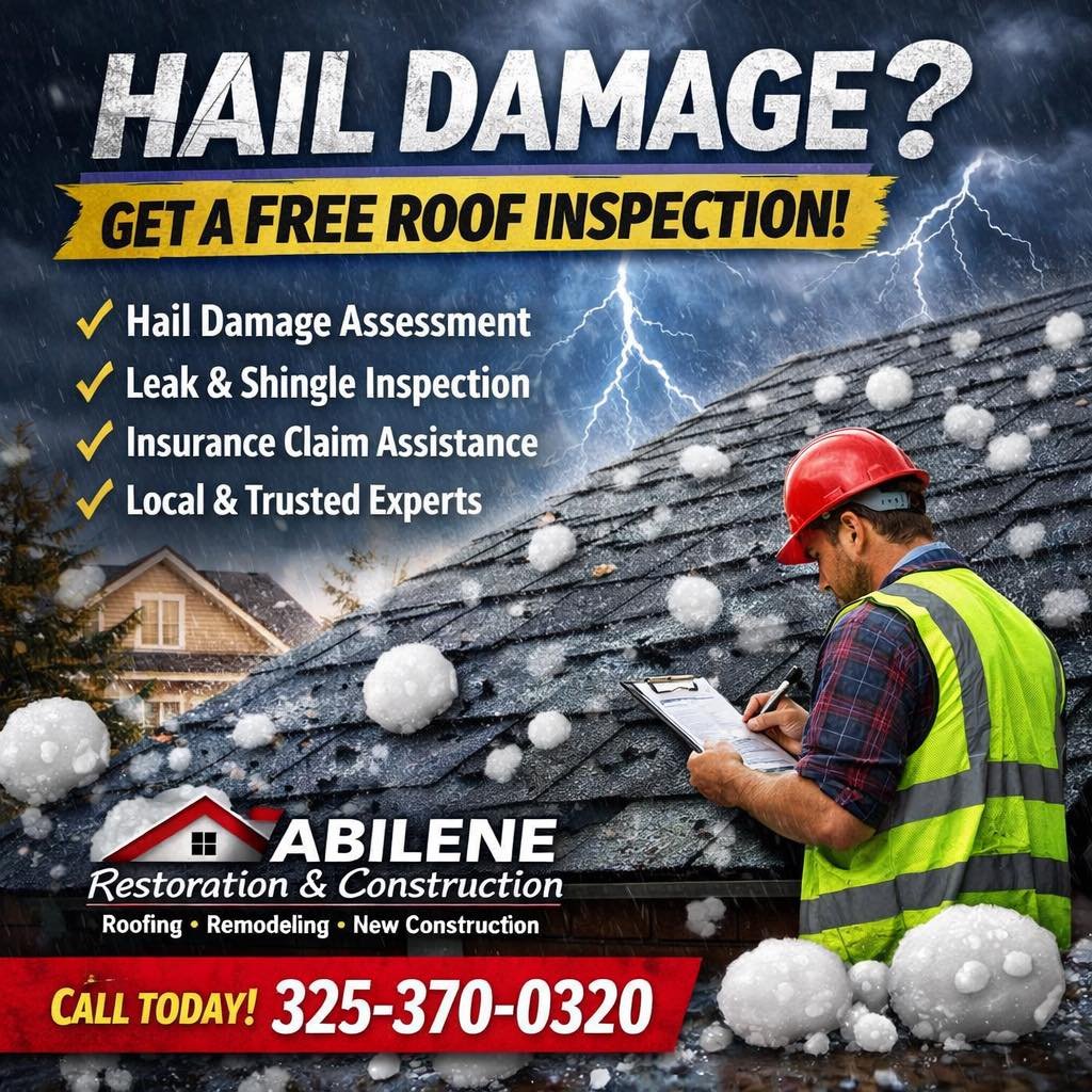 Hail damage? Get a free roof inspection in Abilene, TX with Abilene Restoration & Construction (assessment, leak inspection, insurance help)